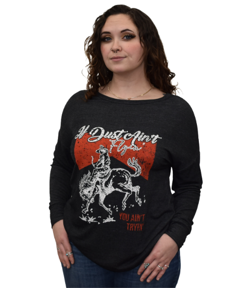 Women's Western Long Sleeve Graphic Tee | If Dust Ain't Flyin'